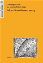 Raupach-Strey, Raupach-Strey, Gisela Raupach-Strey, Johanne Rohbeck, Johannes Rohbeck - Philosophie und Weltanschauung