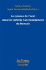 Martin Drescher, Martina Drescher, Neumann-Holzschuh, Ingrid Neumann-Holzschuh - La syntaxe de l'oral dans les variétés non-hexagonales du français