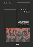 Stephan Grigat - Fetisch und Freiheit