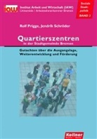 Rolf Prigge, Jendrick Schröder, Jendrik Schröder, Institut Arbeit und Wirtschaft - Quartierszentren in der Stadtgemeinde Bremen
