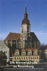 Ursula Dittrich-Wagner - Die Wenzelskirche zu Naumburg/Saale