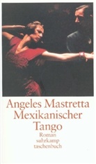 Ángeles Mastretta - Mexikanischer Tango