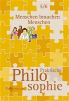 Barbar Brüning, Barbara Brüning - Praktische Philosophie, Ausgabe Sekundarstufe Nordrhein-Westfalen: Menschen brauchen Menschen