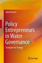 Stijn Brouwer - Policy Entrepreneurs in Water Governance