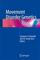 Susann A Schneider, Susanne A Schneider, José M. Tomás Brás, M Tomás Brás, M Tomás Brás, Susanne A. Schneider - Movement Disorder Genetics