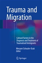 Meryam Schouler Ocak, Merya Schouler-Ocak, Meryam Schouler-Ocak - Trauma and Migration