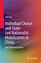 Wen Zha - Individual Choice and State-Led Nationalist Mobilization in China