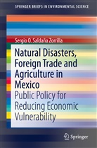 Saldaña Zorrilla, PhD Saldaña Zorrilla, Sergio Omar Saldaña Zorrilla, Sergio O Saldaña Zorrilla PhD - Natural Disasters, Foreign Trade and Agriculture in Mexico