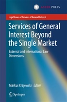 Marku Krajewski, Markus Krajewski - Services of General Interest Beyond the Single Market