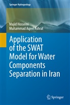 Muhammad A. Ashraf, Muhammad Aqeel Ashraf, Maji Hosseini, Majid Hosseini - Application of the SWAT Model for Water Components Separation in Iran
