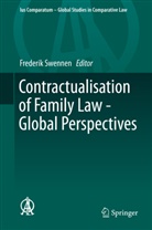 Frederi Swennen, Frederik Swennen - Contractualisation of Family Law - Global Perspectives