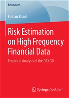 Florian Jacob - Risk Estimation on High Frequency Financial Data