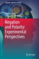 Pierr Larrivée, Pierre Larrivée, LEE, Lee, Chungmin Lee - Negation and Polarity: Experimental and Perspectives