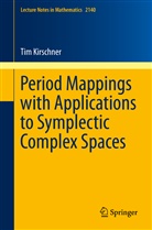 Tim Kirschner - Period Mappings with Applications to Symplectic Complex Spaces