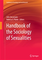 Joh DeLamater, John Delamater, F Plante, F Plante, Rebecca F. Plante - Handbook of the Sociology of Sexualities
