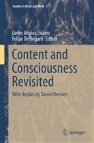Felipe De Brigard, De Brigard, De Brigard, Felipe De Brigard, Carlo Muñoz-Suárez, Carlos Muñoz-Suárez... - Content and Consciousness Revisited