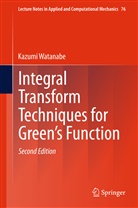Kazumi Watanabe - Integral Transform Techniques for Green's Function