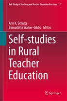 An K Schulte, Ann K Schulte, Ann K. Schulte, Walker-Gibbs, Walker-Gibbs, Bernadette Walker-Gibbs - Self-studies in Rural Teacher Education