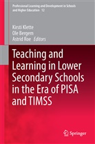 Ole Bergem, Ole K. Bergem, Ol K Bergem, Ole K Bergem, Kirsti Klette, Astrid Roe - Teaching and Learning in Lower Secondary Schools in the Era of PISA and TIMMS