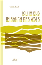 Ulrich Koch - Ich im Bus im Bauch des Wals