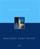 Reto Guntli, Carina Landau, Charlotte Seeling - Mallorca ganz privat