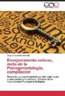 Angelina González Hurtado - Envejecimiento exitoso, meta de la Psicogerontología, compilación