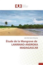 Jolie Perle Nanie Falizanina, Falizanina-j - Etude de la mangrove de lanirano