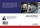 Ovidiu Stefan - Classic and Modern in Underground Surveying