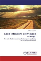 Jo'Anne Langham - Good intentions aren't good enough
