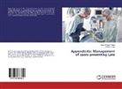 Satya Prakas Gupta, Satya Prakash Gupta, Rohan G Jaju, Rohan G. Jaju - Appendicitis: Management of cases presenting Late