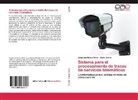 Alexis Gómez, Jorge Lui Rivero Pérez, Jorge Luis Rivero Pérez - Sistema para el procesamiento de trazas de servicios telemáticos