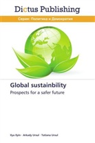 Ily Ilyin, Ilya Ilyin, Arkad Ursul, Arkady Ursul, Tatiana Ursul - Global sustainbility