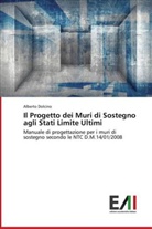 Alberto Dolcino - Il Progetto dei Muri di Sostegno agli Stati Limite Ultimi