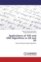 Eduardo Ma Ferreira, Eduardo Manfredini Ferreira, Edisson Sávio d Góes Maciel, Edisson Sávio de Góes Maciel - Applications of TVD and ENO Algorithms in 2D and 3D