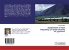 Anna Unkovskaya - Assessment of leak frequency of cross-country oil pipelines