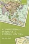 Yap, Po Jen Yap, Po Jen (Associate Professor Yap, Yap Po Jen - Constitutional Dialogue in Common Law Asia