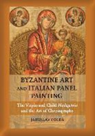 Jaroslav Folda, Jaroslav (University of North Carolina Folda, Folda Jaroslav - Byzantine Art and Italian Panel Painting
