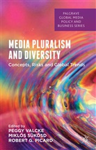 Miklos Picard Sukosd, Robert Picard, Miklo Sukosd, Miklos Sukosd, Peggy Valcke - Media Pluralism and Diversity
