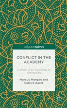 P Baert, P. Baert, Patrick Baert, Morgan, M Morgan, M. Morgan... - Conflict in the Academy