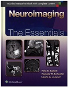 Laurie Loevner, Laurie A. Loevner, Pina Sanelli, Pina C. Sanelli, Pina C. Schaefer Sanelli, Pina Schaefer Sanelli... - Neuroimaging: The Essentials