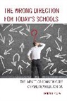 Ernest J. Zarra, Ernest J. III Zarra, III Ernest J. Zarra, Zarra Ernest J., Zarra III PhD Ernest J - Wrong Direction for Today''s Schools