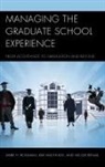 Nicole Benak, Benak Nicole, Kim Muchnick, Muchnick Kim, Rossman, Mark H. Rossman... - Managing the Graduate School Experience