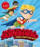Caryl Hart, Ed Eaves, Caryl Hart, Hart Caryl, Ed Eaves, Eaves Ed - How to Save a Superhero