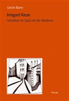 Gesche Blume - Irmgard Keun