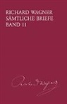 Richard Wagner, Martin Dürrer - Richard Wagner Sämtliche Briefe / Sämtliche Briefe Band 11