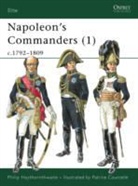 Philip Haythornthwaite, Philip J. Haythornthwaite, Patrice Courcelle, Courcelle Patrice - Napoleon's Commanders (1)