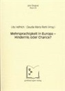 Uta Helfrich, Claudia M Riehl, Otto Winkelmann - Mehrsprachigkeit in Europa - Hindernis oder Chance?