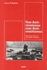 Leon Poliakov, Léon Poliakov - Vom Antizionismus zum Antisemitismus