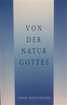 Swami Muktananda, Swami Muktananda Paramahamsa - Von der Natur Gottes