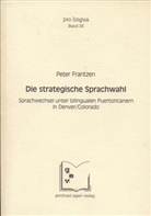 Peter Frantzen - Die strategische Sprachwahl